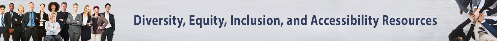 Diversity, Equity, Inclusion, and Accessibility Resources