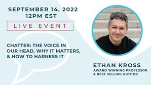 View more details on Award Winning Professor and Best Selling Author Ethan Kross' Live Event